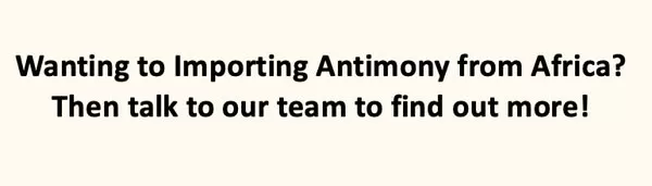 A Critical Material Overview on Antimony Importing Antimony from Africa